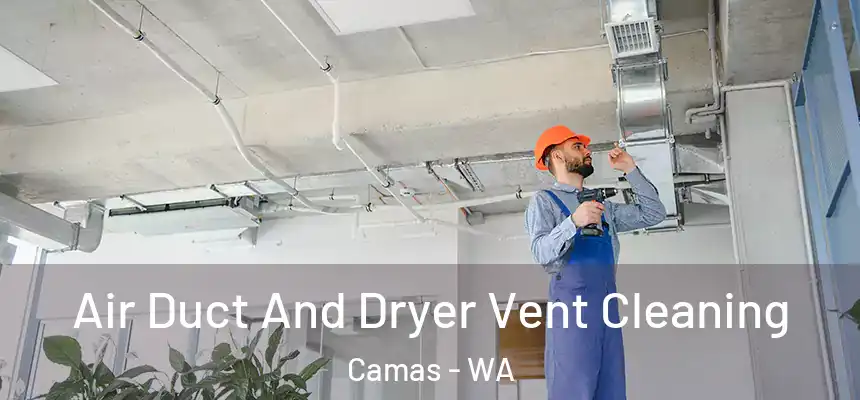 Air Duct And Dryer Vent Cleaning Camas - WA