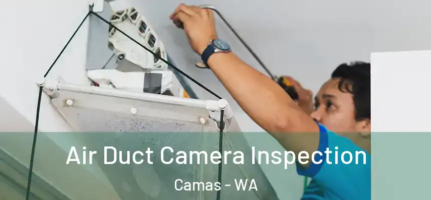 Air Duct Camera Inspection Camas - WA