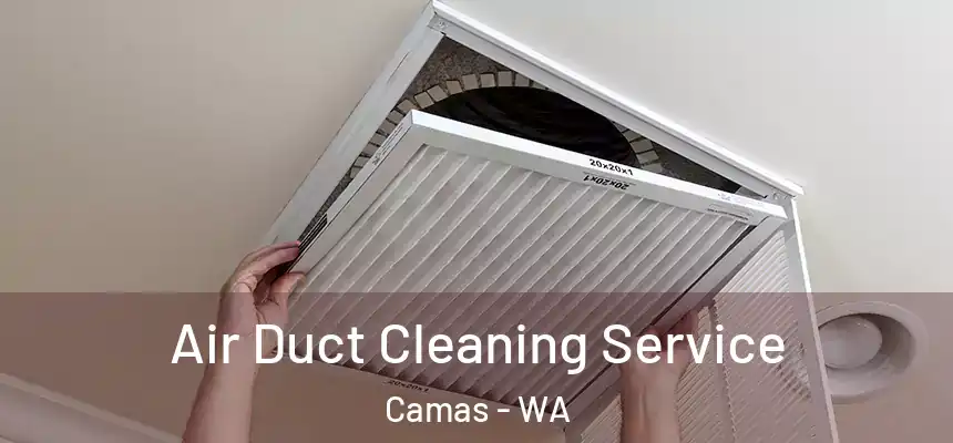  Air Duct Cleaning Service Camas - WA