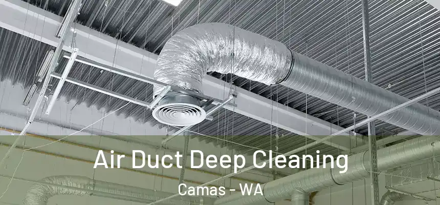  Air Duct Deep Cleaning Camas - WA