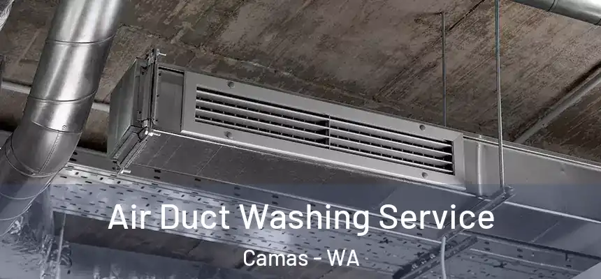  Air Duct Washing Service Camas - WA