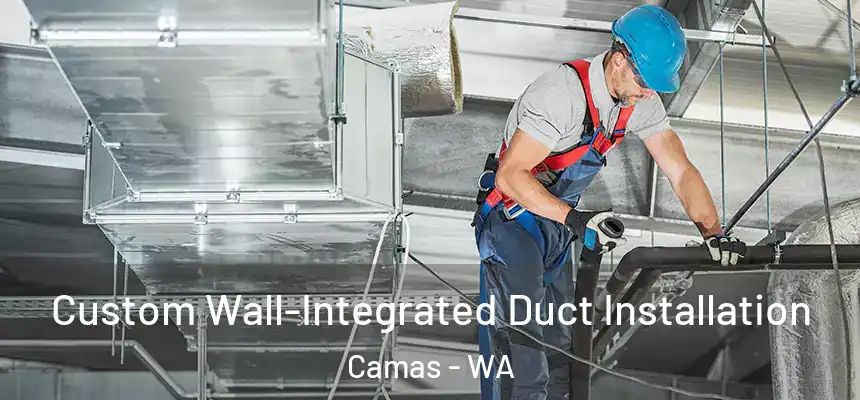 Custom Wall-Integrated Duct Installation Camas - WA