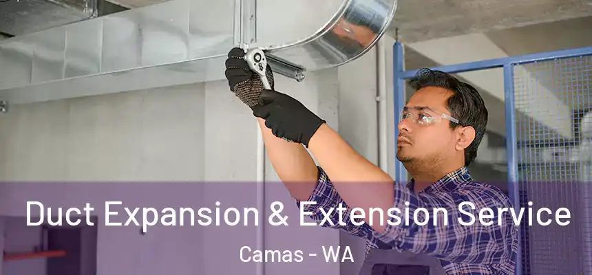 Duct Expansion & Extension Service Camas - WA