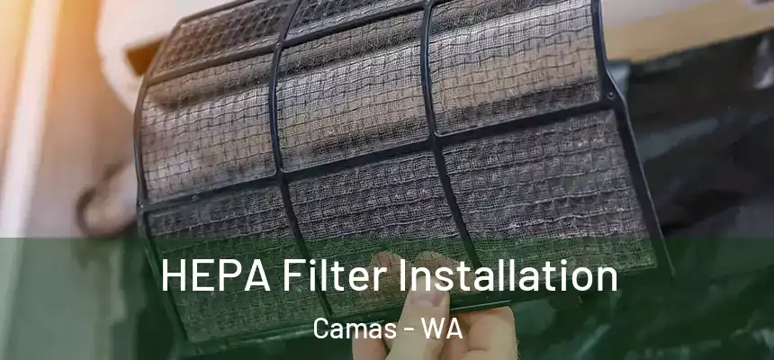  HEPA Filter Installation Camas - WA