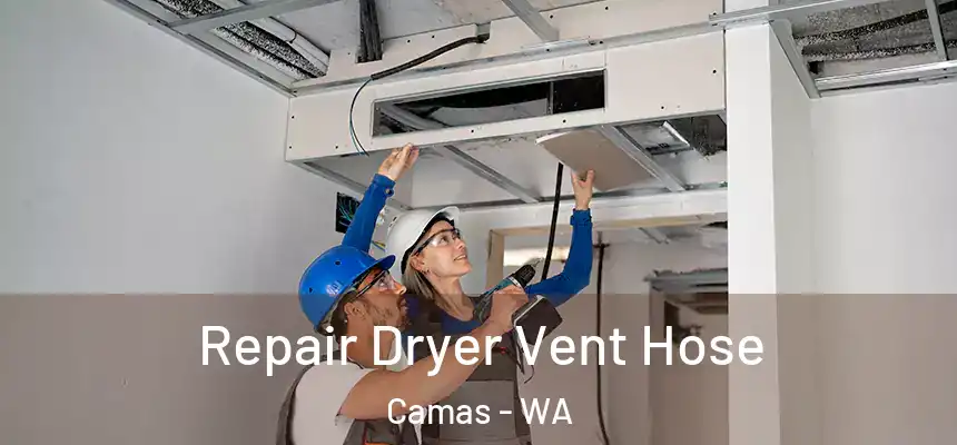  Repair Dryer Vent Hose Camas - WA