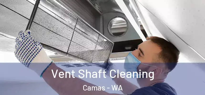 Vent Shaft Cleaning Camas - WA